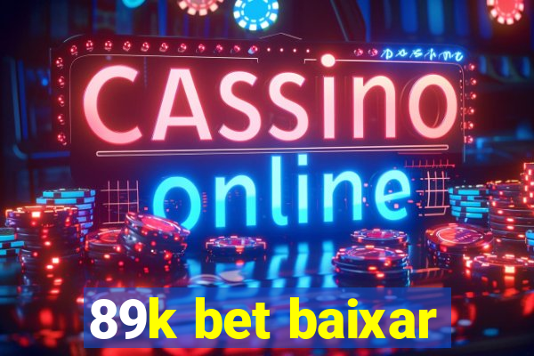 89k bet baixar